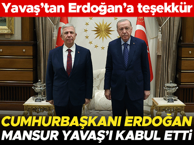 Cumhurbaşkanı Erdoğan Mansur Yavaşı kabul etti... Yavaştan ilk açıklama