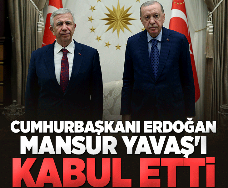 Cumhurbaşkanı Erdoğan Mansur Yavaş'ı kabul etti
