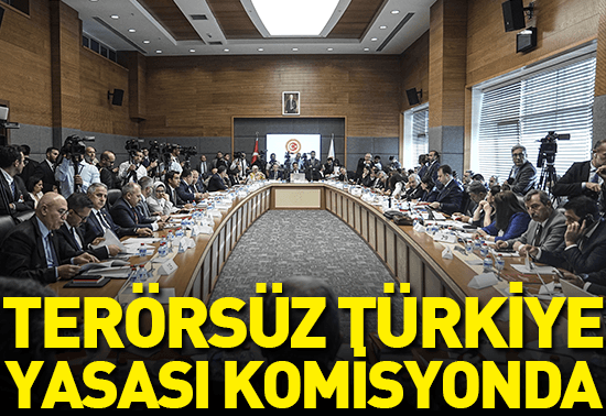 SON DAKİKA Terörsüz Türkiye yasası Mecliste: Kritik yasa görüşülüyor