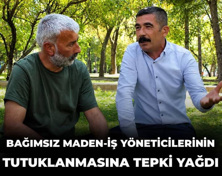 Bağımsız Maden-İş yöneticilerinin tutuklanmasına tepki yağdı