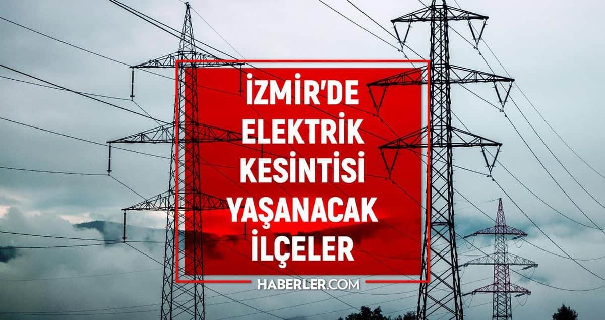 GEDİZ İzmir elektrik kesintisi! 4-5 Eylül 2026 İzmir'de elektrik ne zaman gelecek? GEDİZ İzmir elektrik kesintisi! 4-5 Eylül 2026 İzmir'de elektrik ne zaman gelecek?