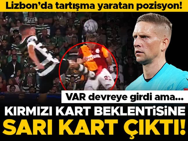 Galatasaray, Sporting maçında kırmızı kart bekledi! VAR incelemesi sonrası karar değişmedi Galatasaray, Sporting maçında kırmızı kart bekledi! VAR incelemesi sonrası karar değişmedi